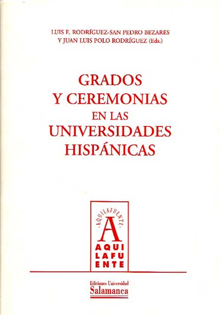 Grados y ceremonias en la Universidades Hispánicas